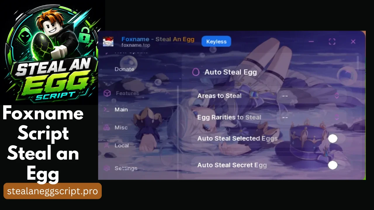 Foxname Script Steal an Egg